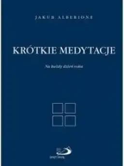 Okładka książki „Krótkie medytacje na każdy dzień roku”