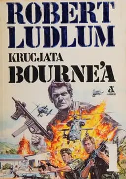 Okładka książki „Krucjata Bourne'a” — Ludlum, Robert