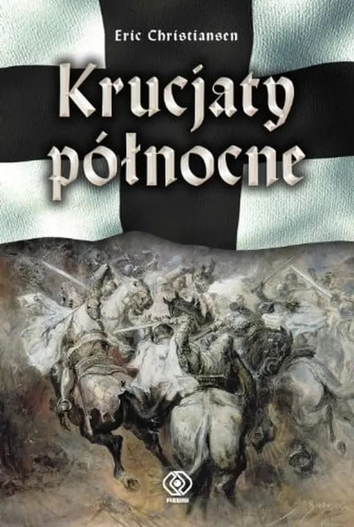 Okładka książki „Krucjaty północne” — Eric Christiansen