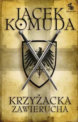 Okładka książki „Krzyżacka zawierucha” — Jacek Komuda