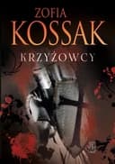 Okładka książki „Krzyżowcy” — Zofia Kossak