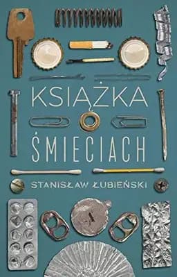 Okładka książki „Książka o śmieciach” — Stanisław Łubieński
