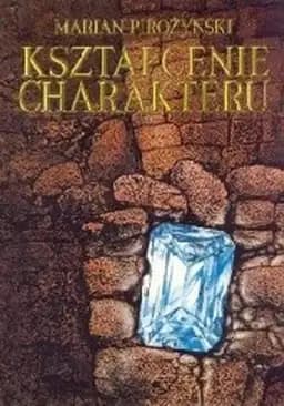Okładka książki „Kształcenie charakteru /”