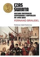 Okładka książki „Kultura materialna, gospodarka i kapitalizm XV-XVIII wiek Czas świata”