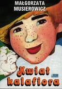 Okładka książki „Kwiat kalafiora” — Małgorzata Musierowicz