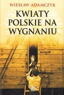 Okładka książki „Kwiaty polskie na wygnaniu / Historia (Dom Wydawniczy Rebis)”