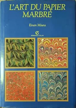 Okładka książki „L'art du papier marbré” — Einen Miura