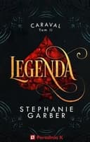 Okładka książki „Legenda” — Stephanie Garber