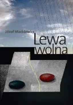 Okładka książki „Lewa wolna : powieść” — Mackiewicz, Józef