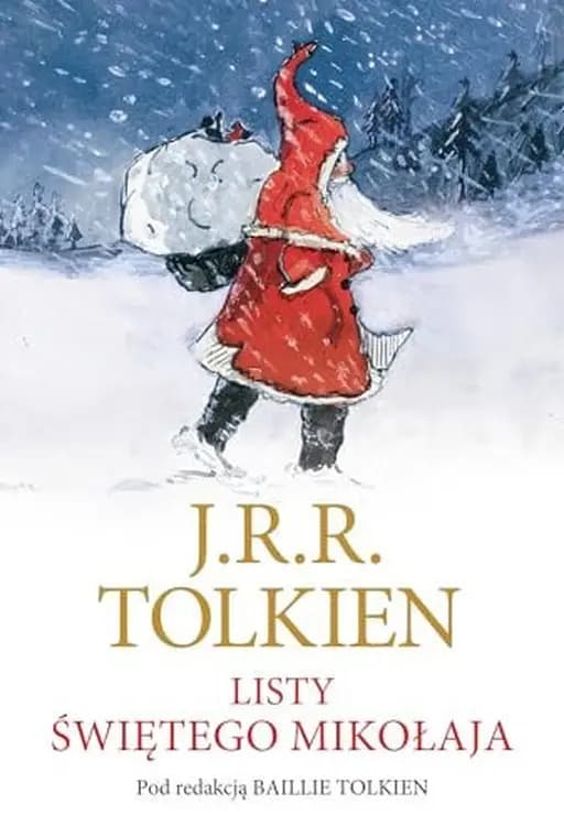 Okładka książki „Listy świętego Mikołaja” — R., J., Tolkien, J. R. R. (1892)