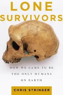 Okładka książki „Lone Survivors: How We Came to Be the Only Humans on Earth” — Chris Stringer