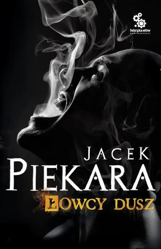 Okładka książki „Łowcy dusz” — Jacek Piekara