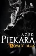 Okładka książki „Łowcy dusz” — Jacek Piekara
