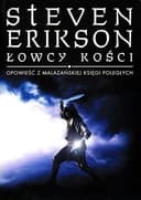Okładka książki „Łowcy kości (Malazańska Księga Poległych #6)” — Steven Erikson
