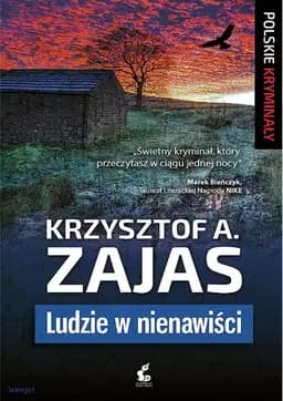 Okładka książki „Ludzie w nienawisci” — Krzysztof A. Zajas