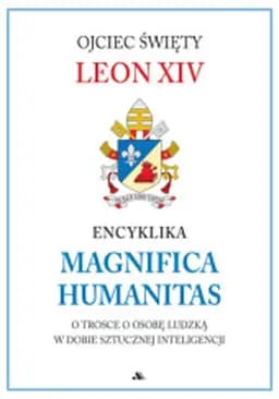 Okładka książki „Magnifica Humanitas” — Leon XIV