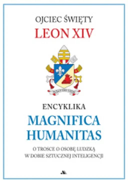 Okładka książki „Magnifica Humanitas” — Leon XIV