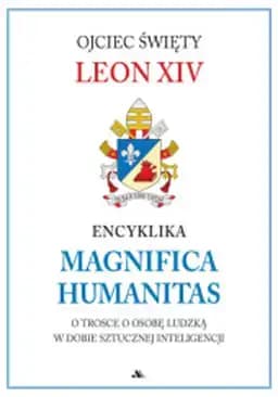 Okładka książki „Encyklika Magnifica humanitas” — XIV, Leon