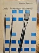 Okładka książki „Mała technologia malarstwa”