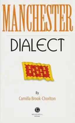 Okładka książki „Manchester Dialect A Selection of Words and Anecdotes from Around Manchester”
