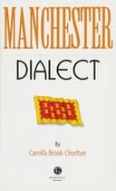 Okładka książki „Manchester Dialect A Selection of Words and Anecdotes from Around Manchester”