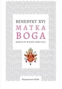 Okładka książki „Matka Boga : Maryja w wierze Kościoła / Maryja w wierze Kościoła”