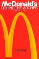 Okładka książki „McDonald's Behind The Arches” — John F. Love