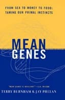 Okładka książki „Mean Genes: From Sex to Money to Food: Taming Our Primal Instincts”