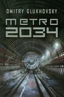 Okładka książki „Metro 2034” — Глуховский, Дмитрий