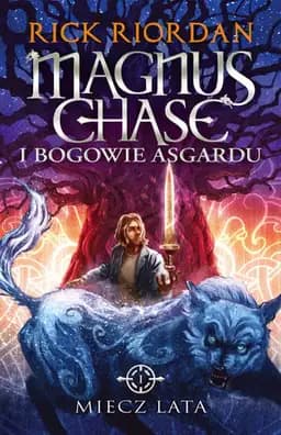 Okładka książki „Miecz lata (Magnus Chase i Bogowie Asgardu #1)” — Rick Riordan