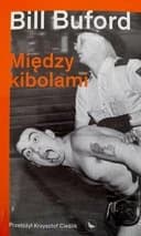 Okładka książki „Między kibolami / Among the thugs, Non-Fiction Cyranki”