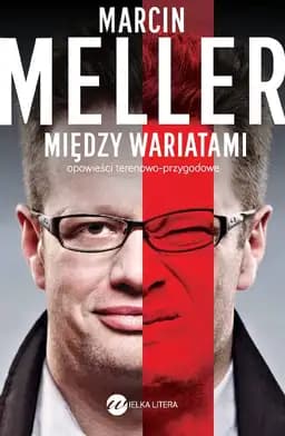 Okładka książki „Między wariatami” — Marcin Meller