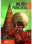 Okładka książki „Miejska paralaksa / Poznań Fantastyczny 3”