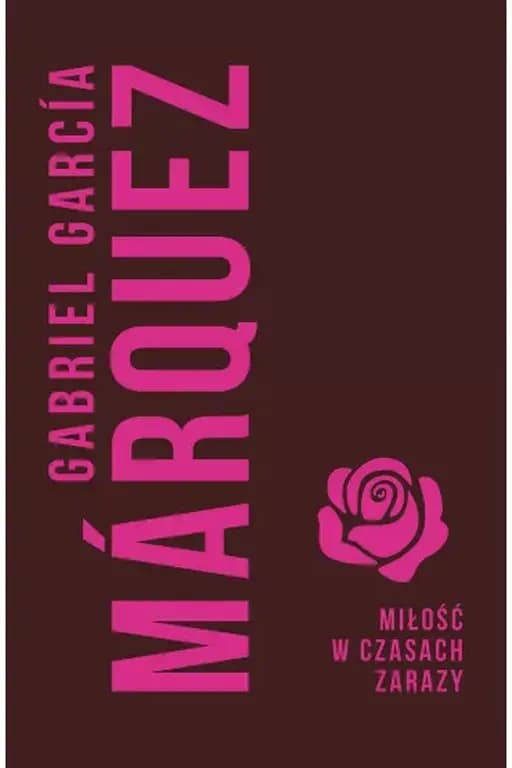 Okładka książki „Miłość w czasach zarazy” — Gabriel García Márquez