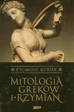 Okładka książki „Mitologia Greków i Rzymian” — Kubiak, Zygmunt