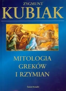 Okładka książki „Mitologia Greków i Rzymian” — Zygmunt Kubiak