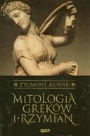 Okładka książki „Mitologia Greków i Rzymian /” — Kubiak, Zygmunt