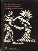 Okładka książki „Mitologia Mezopotamii” — Krystyna Łyczkowska