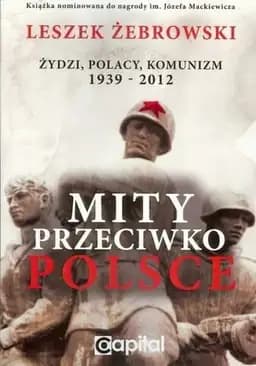 Okładka książki „Mity przeciwko Polsce” — Leszek Żebrowski