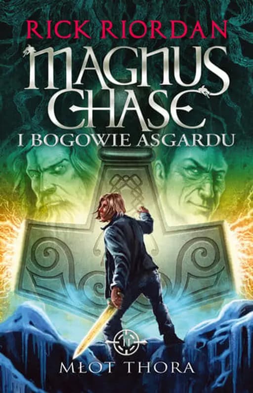 Okładka książki „Młot Thora (Magnus Chase i Bogowie Asgardu #2)” — Riordan, Rick (1964)