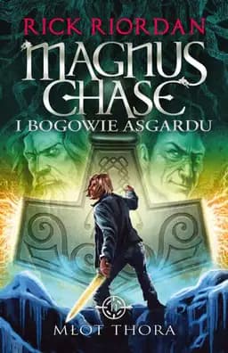 Okładka książki „Młot Thora (Magnus Chase i Bogowie Asgardu #2)” — Rick Riordan