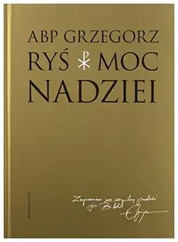 Okładka książki „Moc nadziei” — Grzegorz Ryś