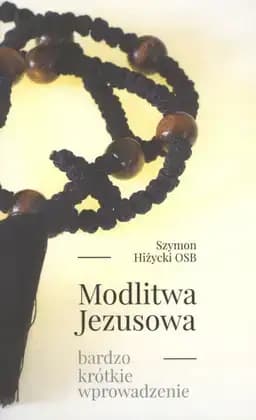 Okładka książki „Modlitwa Jezusowa” — Szymon Hiżycki