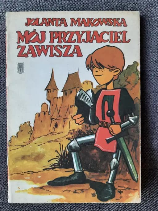 Okładka książki „Mój przyjaciel Zawisza /” — Makowska, Jolanta
