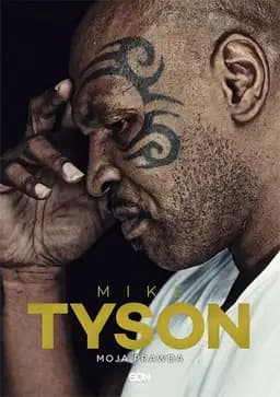 Okładka książki „Moja prawda” — Mike Tyson, Larry Sloman