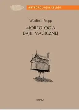 Okładka książki „Morfologia bajki magicznej”