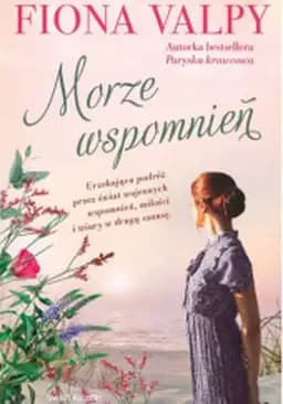 Okładka książki „Morze wspomnień / Sea of memories,” — Valpy, Fiona Woźniak, Grażyna Dressler Dublin