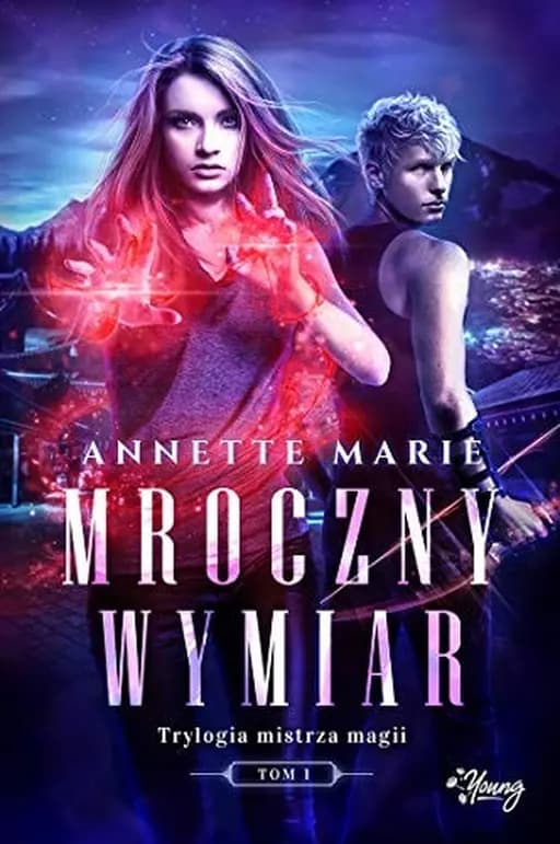 Okładka książki „Mroczny wymiar” — Annette Marie