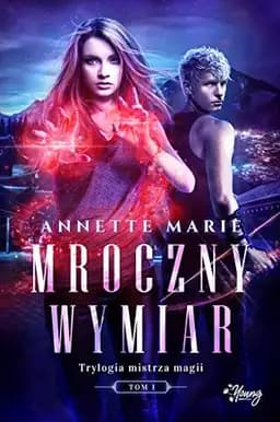 Okładka książki „Mroczny wymiar” — Annette Marie