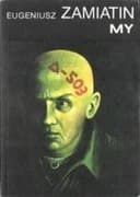 Okładka książki „My (pol.) My / Seria z Tukanem (Wydawnictwo Alfa)” — Zamiatin, Jewgienij (1884)